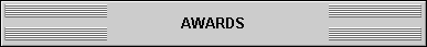 AWARDS